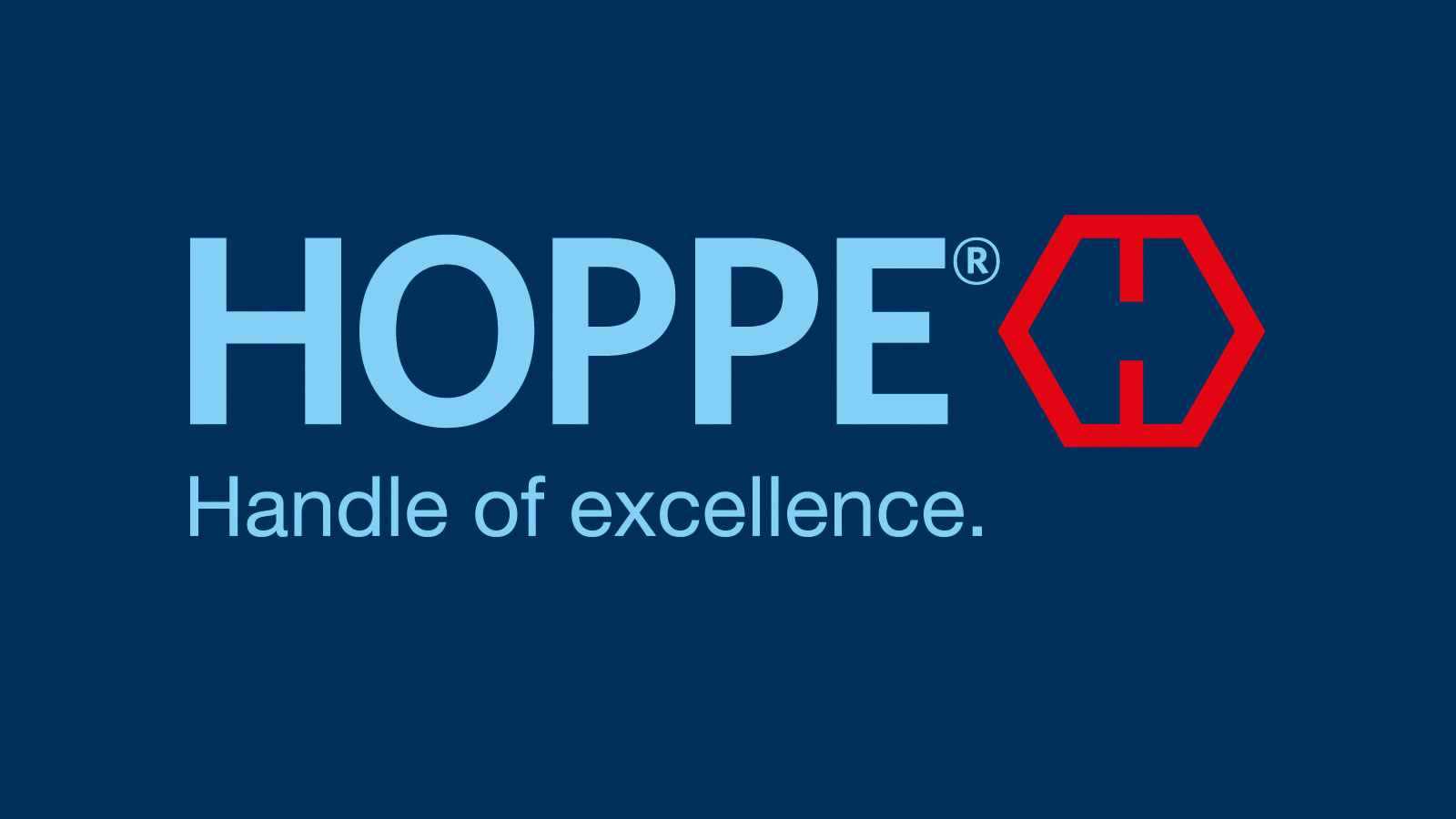 HOPPE – Handle of excellence.